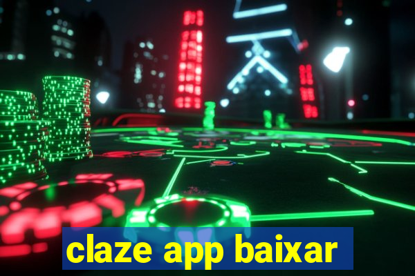 claze app baixar